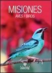 Misiones Aves de Chebez y Güller