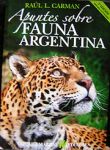 Salió el libro "Apuntes sobre Fauna Argentina", 3ra. edición